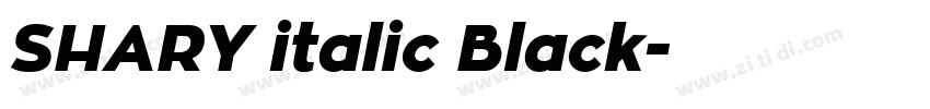 SHARY italic Black字体转换